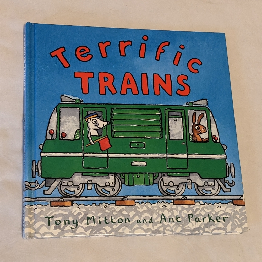 💥 Terrific Trains by Tony Mitton and Ant Parker Hardcover Children's Book